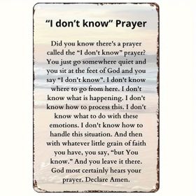 CIFbuy I Don't Know Prayer Aluminum Sign Religious Inspired Wall Art Easy to Install No Battery Needed Home Decor for Living Room Garage Cafe Tho